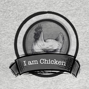 I am Chicken T-Shirt